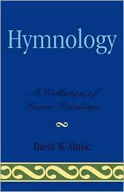 Hymnology, (0810831481), David W. Music, Textbooks   