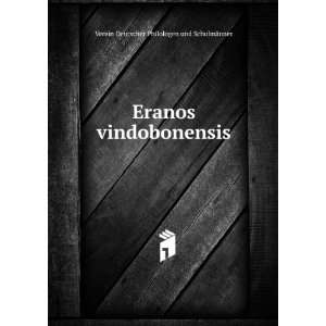  Eranos vindobonensis Verein Deutscher Philologen und 