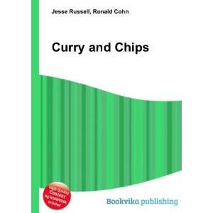  Curry and Chips Ronald Cohn Jesse Russell Books