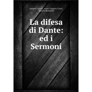  La difesa di Dante ed i Sermoni conte Gasparo Gozzi 