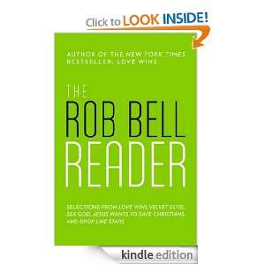 The Rob Bell Reader Rob Bell  Kindle Store