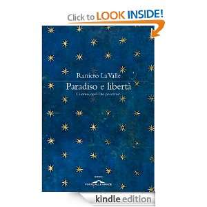 Paradiso e libertà (Saggi) (Italian Edition) Raniero La Valle 