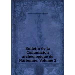  Bulletin de la Commission archÃ©ologique de Narbonne 