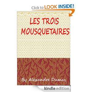 Les trois mousquetaires  Classics Book (With History of Author 