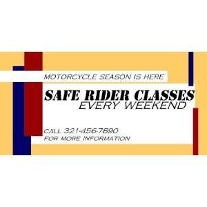  3x6 Vinyl Banner   Motorcycle Safe Rider Classes 