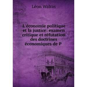   des doctrines Ã©conomiques de P . LÃ©on Walras  Books