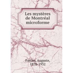  Les mystÃ¨res de MontrÃ©al microforme Auguste, 1870 