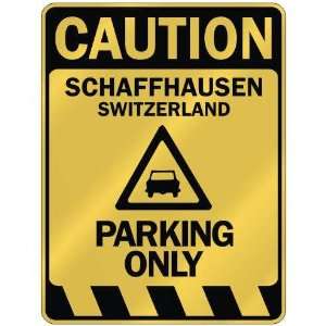   SCHAFFHAUSEN PARKING ONLY  PARKING SIGN SWITZERLAND