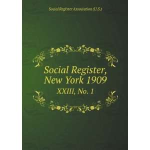  Social Register, New York 1909. XXIII, No. 1 Social 
