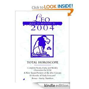 Total Horoscopes 2004 Leo Astrology World  Kindle Store