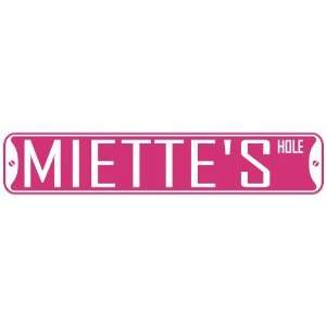   MIETTE HOLE  STREET SIGN