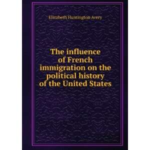   political history of the United States Elizabeth Huntington Avery