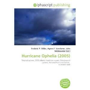  Hurricane Ophelia (2005) (9786133826960) Books