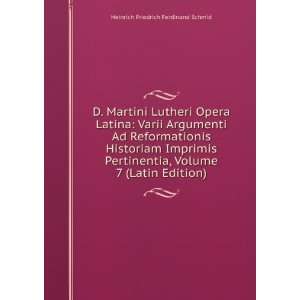   Reformationis Historiam Imprimis Pertinentia, Volume 7 (Latin Edition
