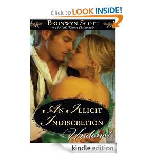 An Illicit Indiscretion Bronwyn Scott  Kindle Store