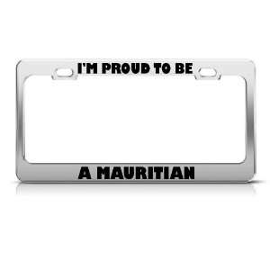  Proud To Be Mauritian Mauritia license plate frame Tag 