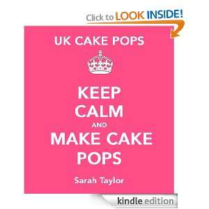 UK Cake Pops   Keep Calm and Make Cake Pops Sarah Taylor  