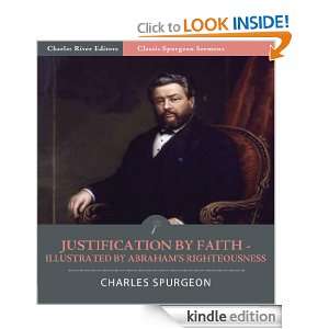 Classic Spurgeon Sermons Justification by Faith   Illustrated by 