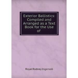  Exterior Ballistics Compiled and Arranged as a Text Book 