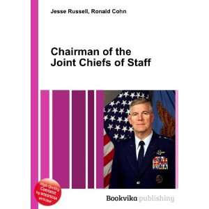 Chairman of the Joint Chiefs of Staff Ronald Cohn Jesse 