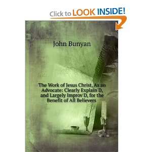   Largely Improved, for the Benefit of All Believers John Bunyan Books