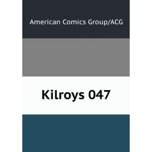  Kilroys 047 American Comics Group/ACG Books