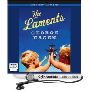  The Laments (Audible Audio Edition) George Hagen, Rowena 