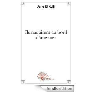   Naquirent au Bord dune Mer Jane El Kolli  Kindle Store