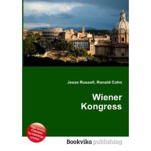  Wiener Kongress Ronald Cohn Jesse Russell Books