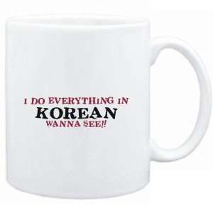 Mug White  I do everything in Korean. Wanna see?  Languages  