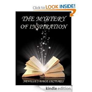 The Mystery Of Inspiration (Nevilles Bible Lectures) Neville Goddard 