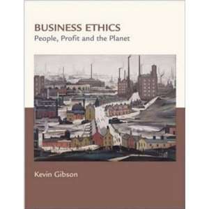  Business Ethics People, Profits, and the Planet 