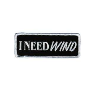  I NEED WIND Funny Embroidered Fun Biker Cool Vest Patch 