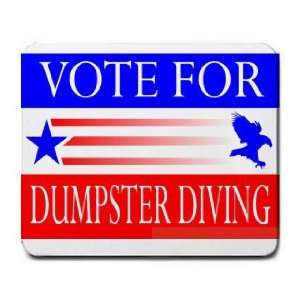  VOTE FOR DUMPSTER DIVING Mousepad