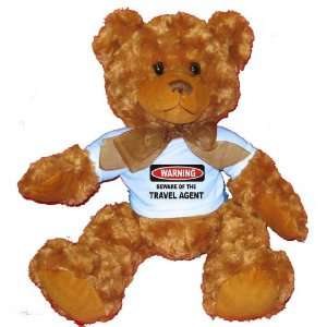  BEWARE OF THE TRAVEL AGENT Plush Teddy Bear with BLUE T 