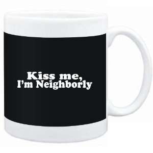    Mug Black  Kiss me, Im neighborly  Adjetives
