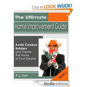   Ultimate Home Improvement Guide P.J. Hart  Kindle Store