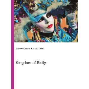 Kingdom of Sicily Ronald Cohn Jesse Russell  Books