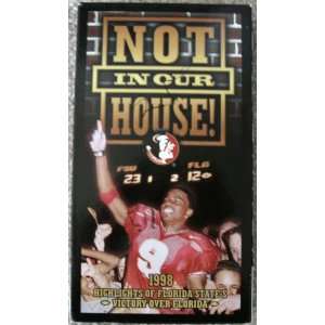 Not IN Our House   1998 Highlights of Florid States Victory Over 