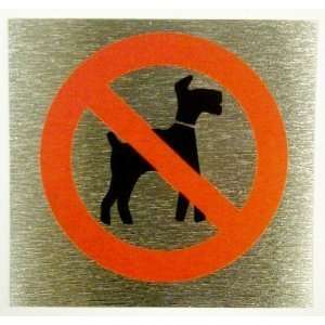   No Dogs Allowed    Information Signs for Office / Shop 