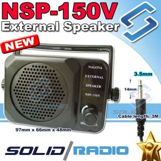 This is brand new external speaker by Nagoya (NSP 150V).