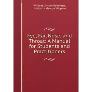  Eye, ear, nose, and throat. A manual for students and 