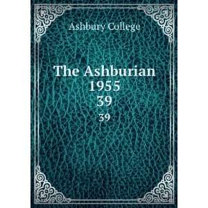  The Ashburian 1955. 39 Ashbury College Books