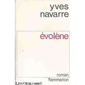 Evolène (en français) Yves Navarre  Books