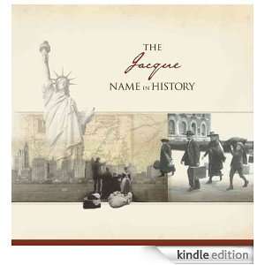 The Jacque Name in History Ancestry  Kindle Store