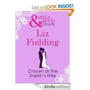 Mills & Boon  Chosen As The Sheikhs Wife Liz Fielding  