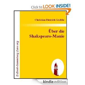 Über die Shakspearo Manie (German Edition) Christian Dietrich Grabbe 