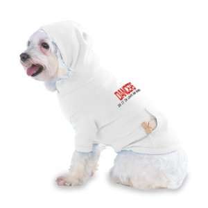  DANCERS DO IT IN LEAPS AND BOUNDS Hooded T Shirt for Dog 