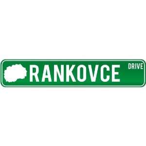 New  Rankovce Drive   Sign / Signs  Macedonia Street Sign City 