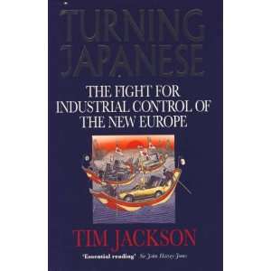  Turning Japanese the Fight for Industria (9780002550178 